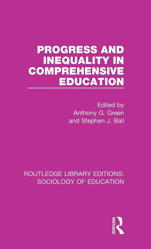 Routledge Progress and Inequality in Comprehensive Education 2