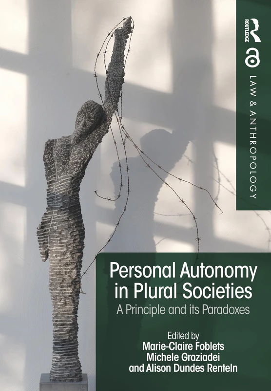 Personal Autonomy in Plural Societies: A Principle and its Paradoxes (Law and Anthropology) - Image 1