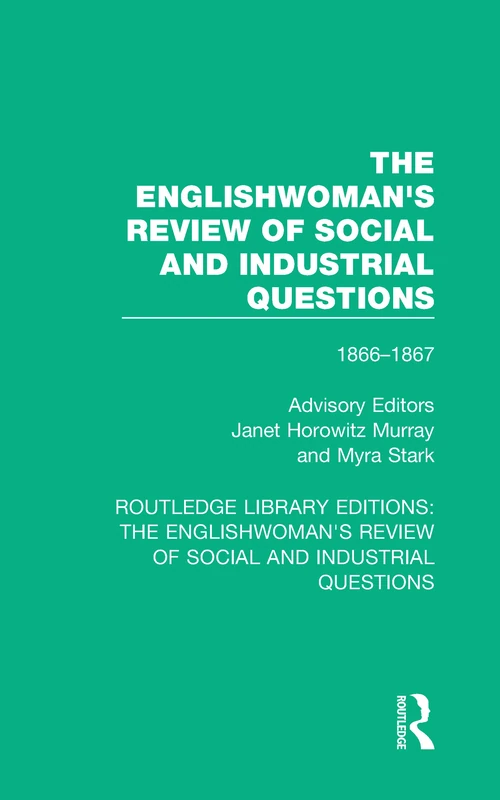 Routledge - The Englishwoman's Review 1866-1867 Volume 1