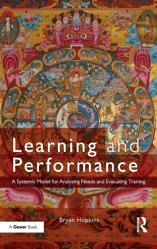 Learning and Performance: A Systemic Model for Analysing Needs and Evaluating Training