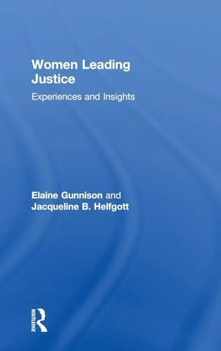 Women Leading Justice: Experiences and Insights