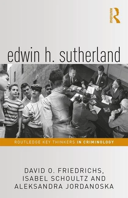 Routledge Edwin H. Sutherland - Key Thinkers in Criminology - Image 1