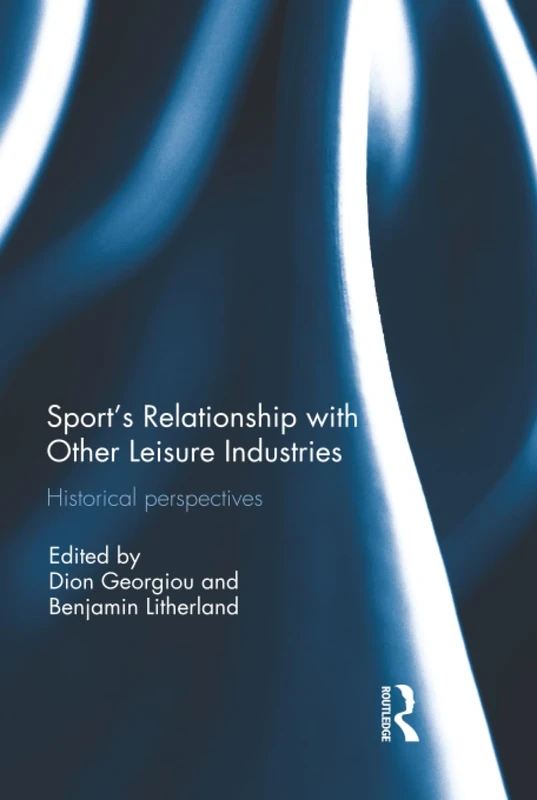 Sport’s Relationship with Other Leisure Industries: Historical Perspectives