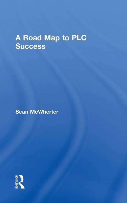 A Road Map to PLC Success (Eye on Education)