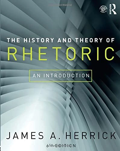 The History and Theory of Rhetoric: An Introduction