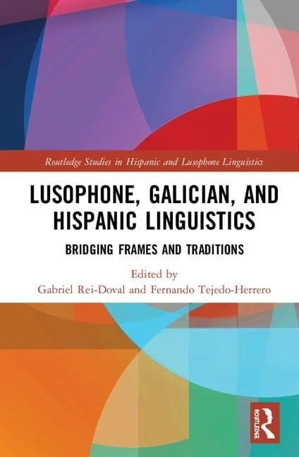 Routledge Lusophone, Galician, and Hispanic Linguistics Book