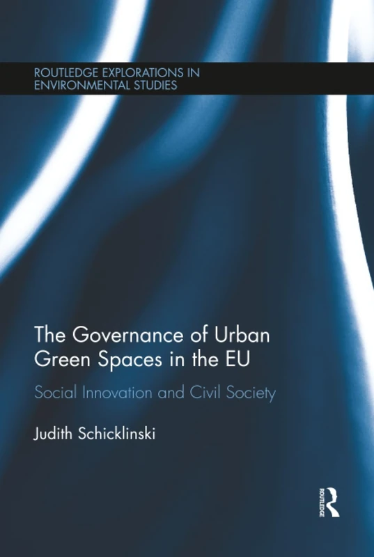Routledge: The Governance of Urban Green Spaces in the EU