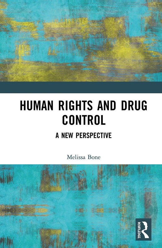Routledge - Human Rights and Drug Control: A New Perspective - Image 1