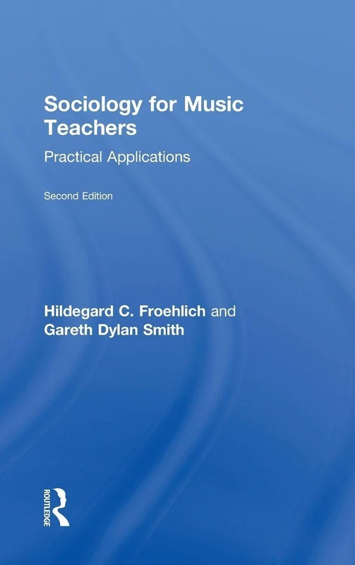 Routledge Sociology for Music Teachers: Practical Applications