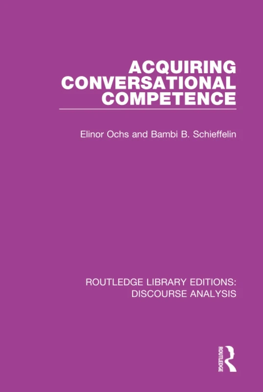 Routledge Acquiring Conversational Competence - Discourse Analysis
