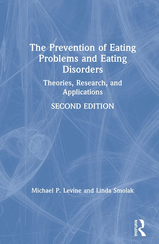 Routledge - Prevention of Eating Problems and Eating Disorders