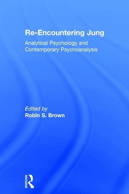 Routledge Re-Encountering Jung - Analytical Psychology Book