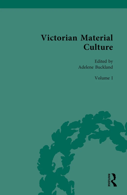 Victorian Material Culture: Raw Materials: 1 (Routledge Historical Resources) - Image 1