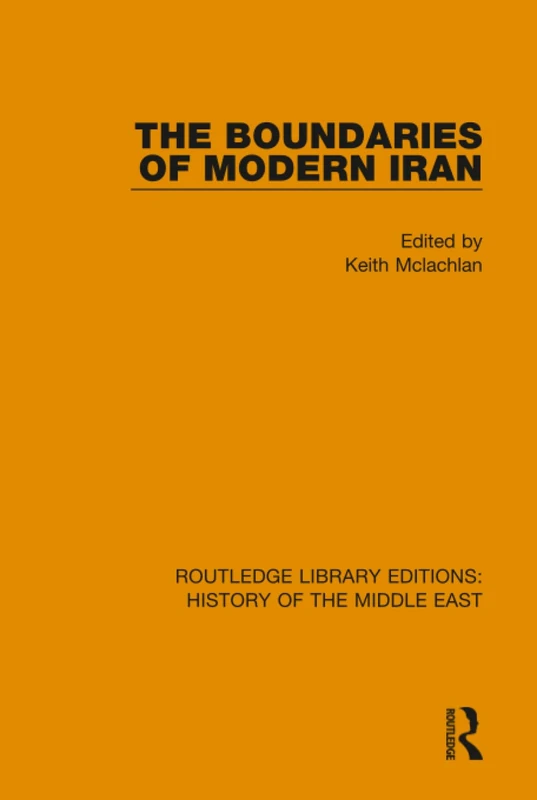 Routledge - The Boundaries of Modern Iran History Book