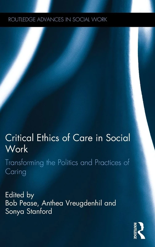 Routledge Critical Ethics of Care in Social Work Book