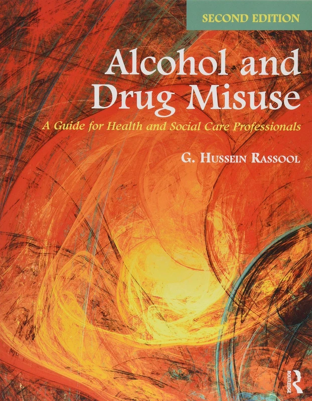 Alcohol and Drug Misuse: A Guide for Health and Social Care Professionals