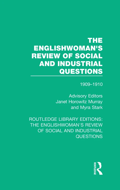 Routledge The Englishwoman's Review 1909-1910: Volume 40