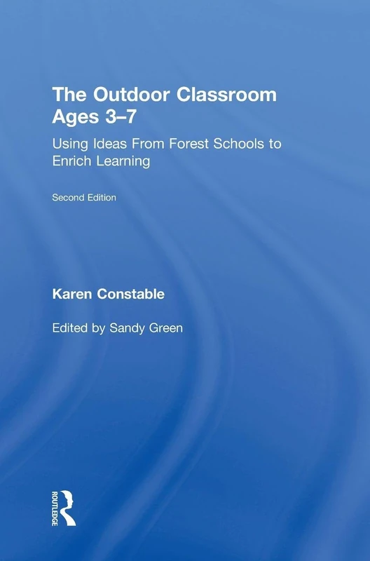 Routledge - The Outdoor Classroom Ages 3-7 Education Book