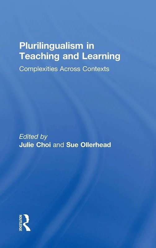 Routledge - Plurilingualism in Teaching and Learning Book