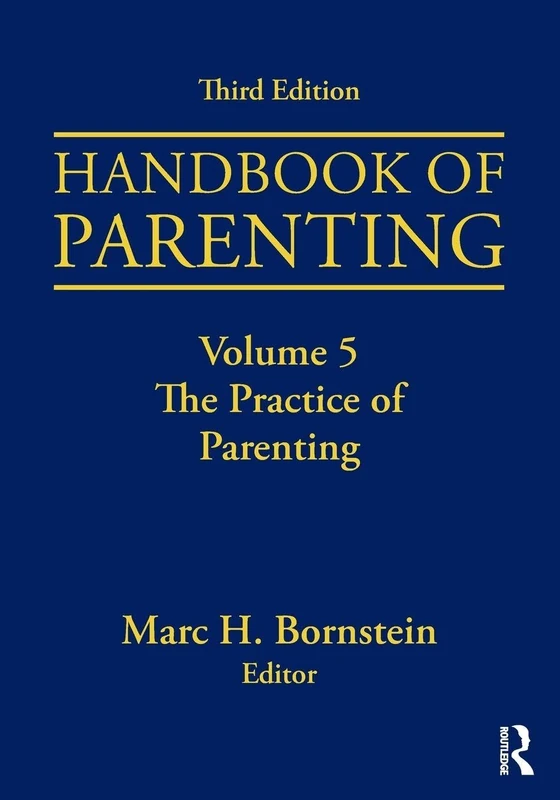 Routledge Handbook of Parenting Volume 5 - Third Edition