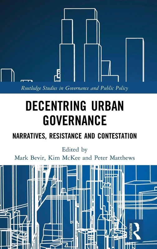 Routledge Decentring Urban Governance - Academic Book