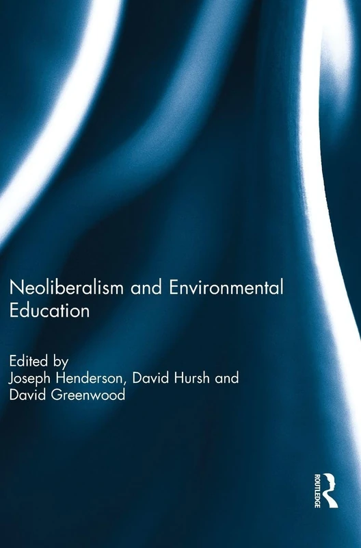Neoliberalism and Environmental Education