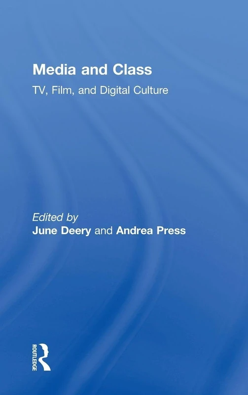 Media and Class: TV, Film, and Digital Culture