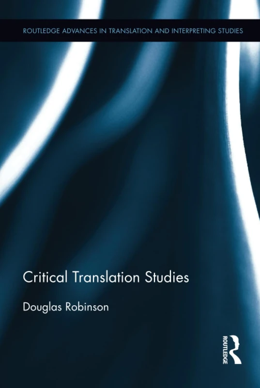 Critical Translation Studies (Routledge Advances in Translation and Interpreting Studies) - Image 1