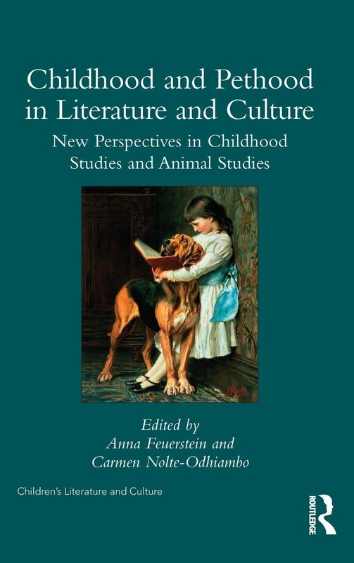 Routledge Childhood and Pethood in Literature and Culture
