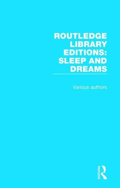 Routledge Library Editions: Sleep and Dreams: 9 Volume Set