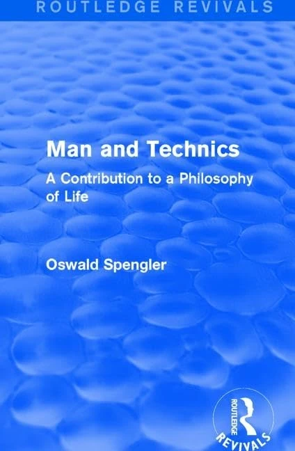 Routledge Revivals: Man and Technics (1932): A Contribution to a Philosophy of Life - Image 1