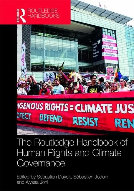 Routledge Handbook of Human Rights and Climate Governance (Routledge Environment and Sustainability Handbooks)