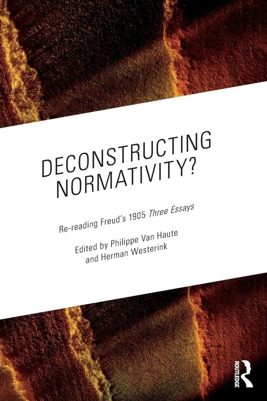 Deconstructing Normativity?: Re-reading Freud’s 1905 Three Essays
