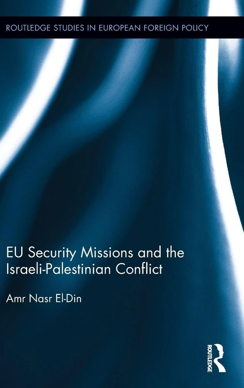 Routledge EU Security Missions and Israeli-Palestinian Conflict