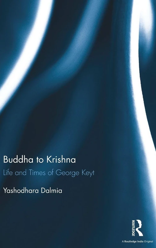 Buddha to Krishna: Life and Times of George Keyt