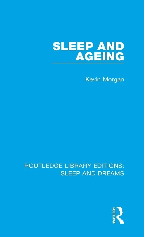 Sleep and Ageing (Routledge Library Editions: Sleep and Dreams)