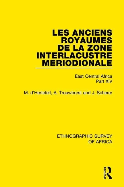 Routledge Les Anciens Royaumes de la Zone Interlacustre - Book