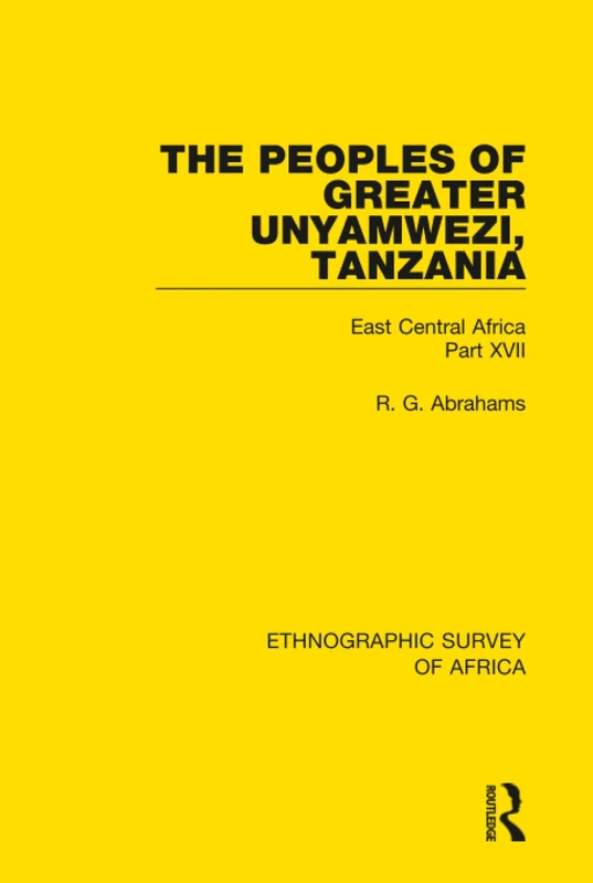 Routledge - The Peoples of Greater Unyamwezi, Tanzania
