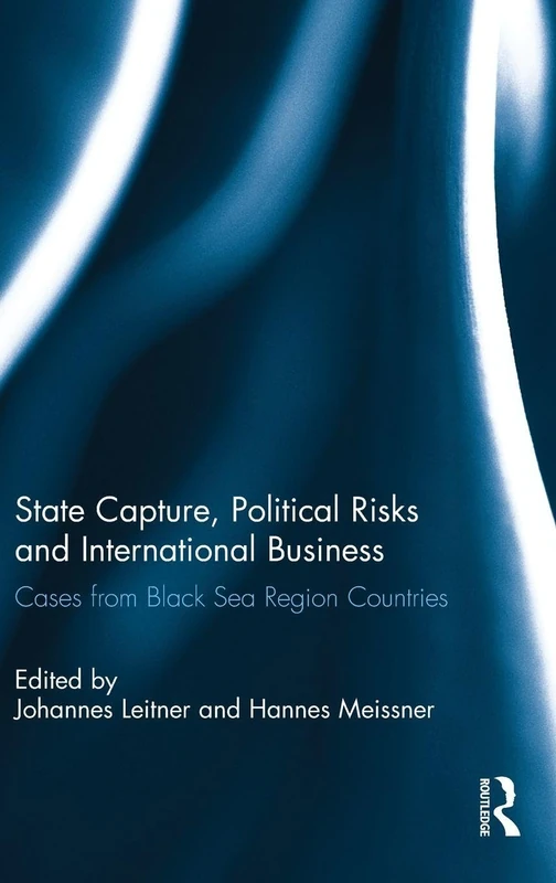 Routledge - State Capture and Political Risks in Black Sea Region