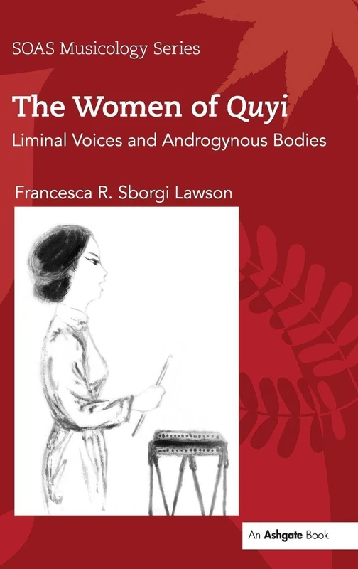 The Women of Quyi - Routledge SOAS Studies in Music