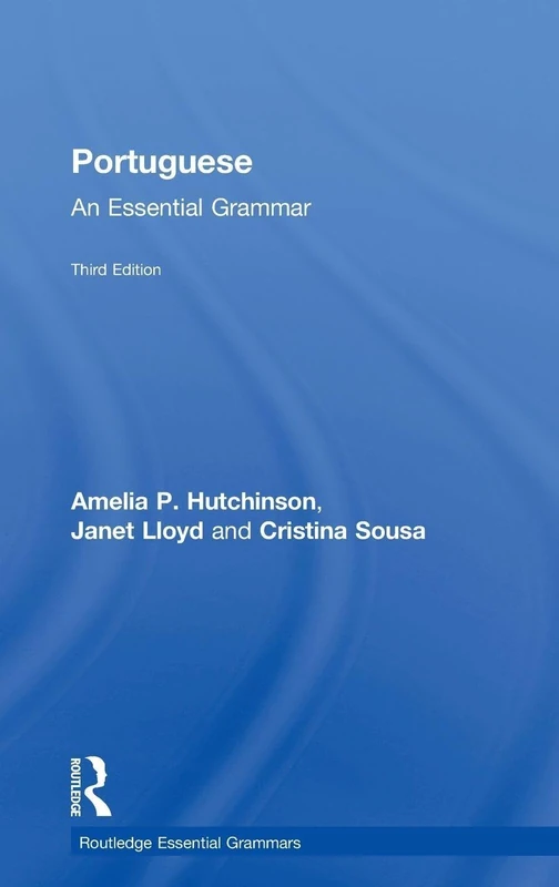 Portuguese: An Essential Grammar (Routledge Essential Grammars)