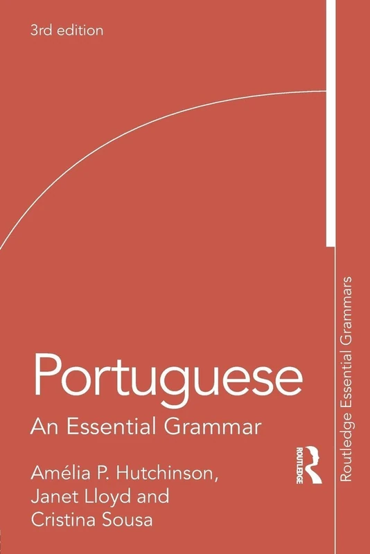 Routledge Portuguese: An Essential Grammar - 3rd Edition