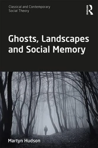 Routledge - Ghosts, Landscapes and Social Memory Book