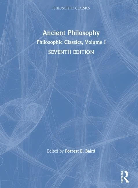 Philosophic Classics: Volume 1: Ancient Philosophy