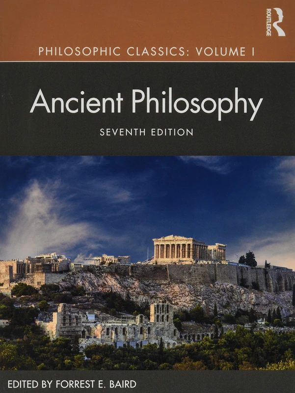 Philosophic Classics: Ancient Philosophy, Volume I: 1