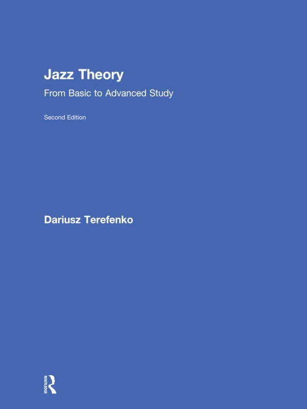 Jazz Theory: From Basic to Advanced Study