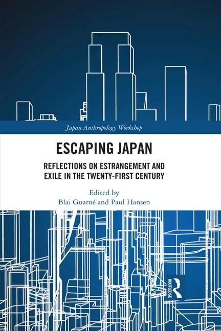 Routledge Escaping Japan - Anthropology and Sociology Book
