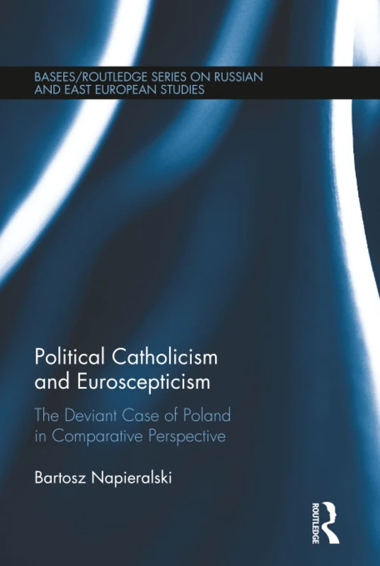Routledge - Political Catholicism and Euroscepticism in Poland - Image 1