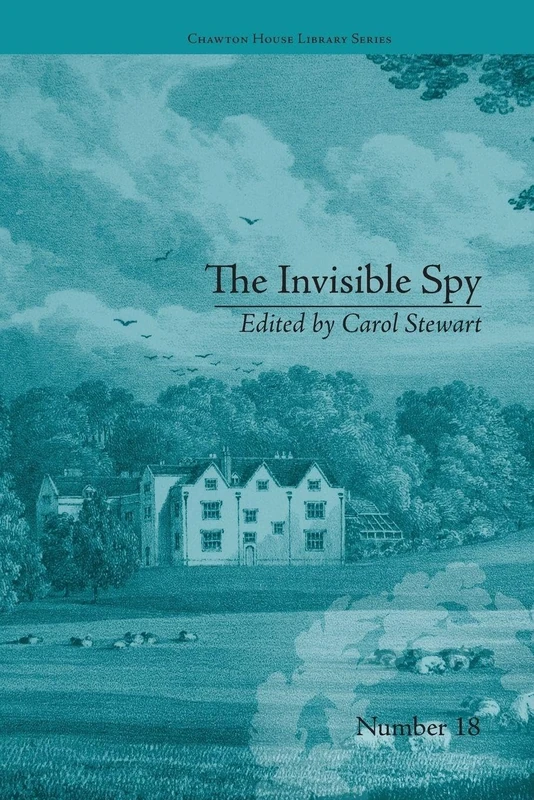 The Invisible Spy: by Eliza Haywood (Chawton House Library: Women's Novels)