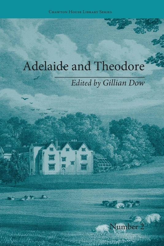Adelaide and Theodore: by Stephanie-Felicite De Genlis (Chawton House Library: Women's Novels) - Image 1